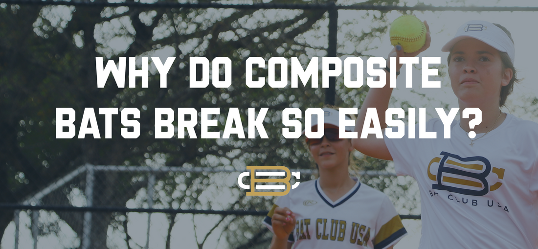 Why Do Composite Bats Break So Easily?