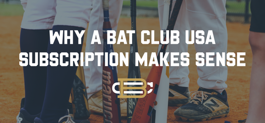 Why a Bat Club USA Subscription Makes Sense