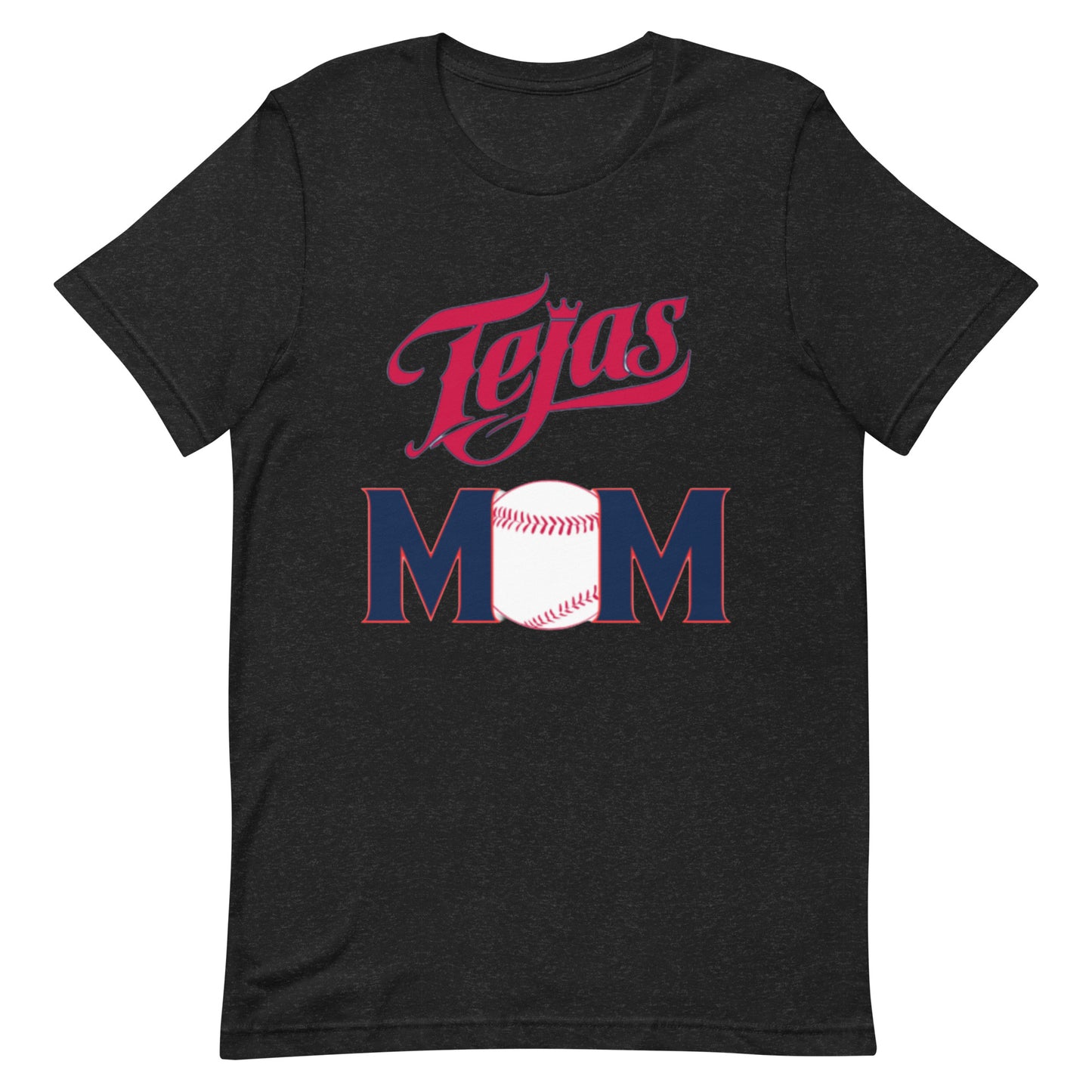 Tejas Baseball Mom Unisex t-shirt